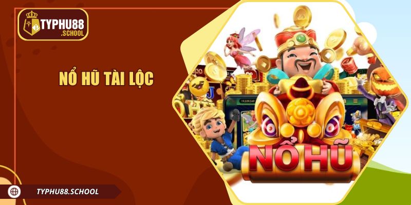 Nổ Hũ Tài Lộc – Cơ Hội Đổi Đời Trong Tầm Tay
